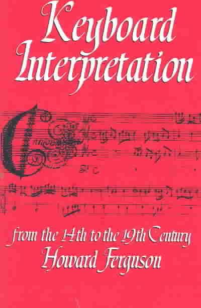 Keyboard Interpretation from the 14th to the 19th Century (Paperback)
