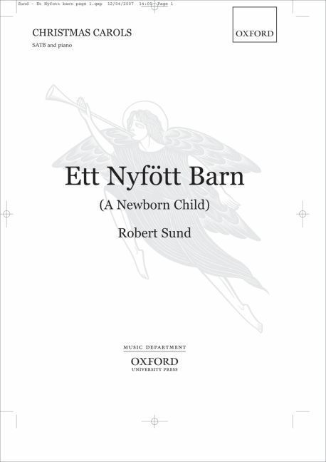 Ett Nyfött Barn (A Newborn Child) By Robert Sund (composer)