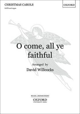 O Come, All Ye Faithful By David Willcocks (musical arrangement)
