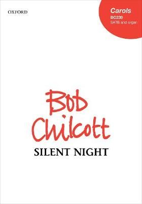 Silent Night By Bob Chilcott (composer) 9780193381995 (Sheet music)