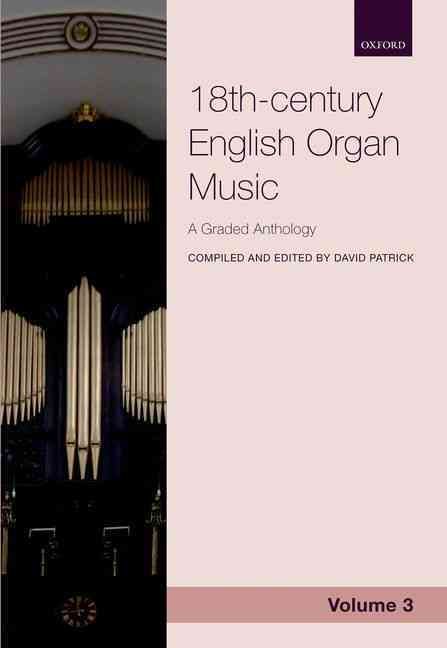 18Th-Century English Organ Music, Volume 3 By David Patrick (editor)