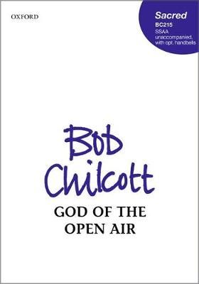 God of the Open Air By Bob Chilcott (composer) 9780193517974