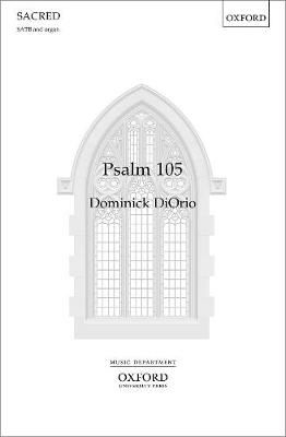 Psalm 105 By Dominick DiOrio (composer) 9780193522961 (Sheet music)