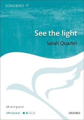 See the Light By Sarah Quartel (composer) 9780193531123 (Sheet music)