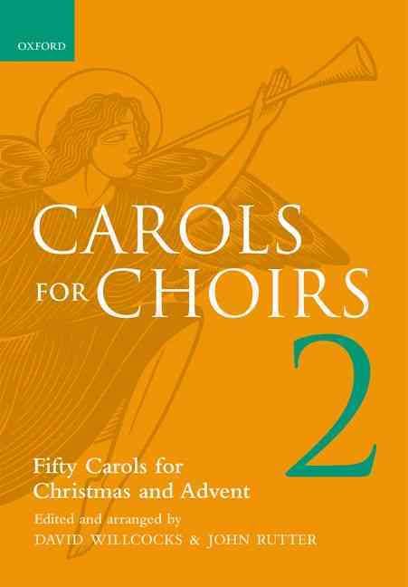 Carols for Choirs 2 By David Willcocks (editor), John Rutter (editor)