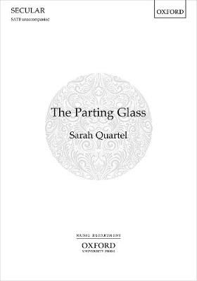 The Parting Glass By Sarah Quartel (musical arrangement) 9780193550773