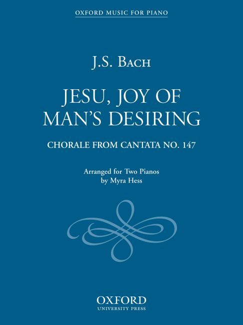 Jesu, Joy of Man's Desiring: Jesu, Joy of Man's Desiring 9780193851801