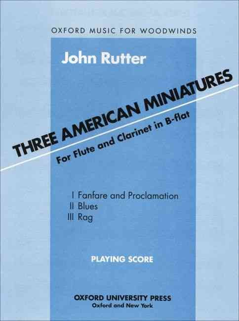 Three American Miniatures By John Rutter (composer) 9780193858718