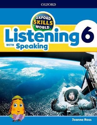 Oxford Skills World. Level 6 Listening With Speaking Student Book/workbook