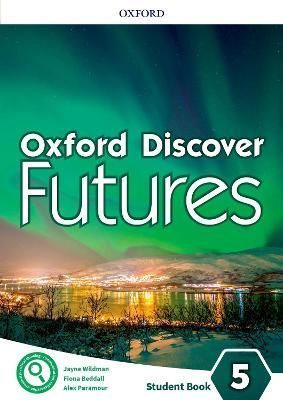 Oxford Discover Futures. Level 5 Student Book 9780194114226