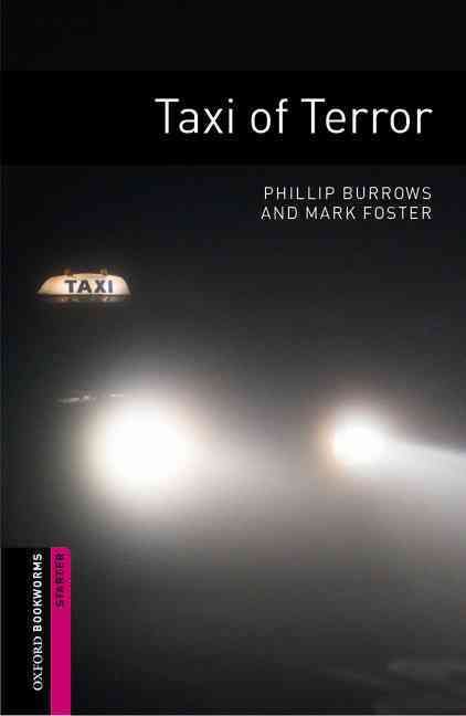 Taxi of Terror By Phillip Burrows, Mark Foster 9780194234184