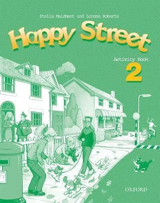 Happy Street: 2: Activity Book By Stella Maidment, Lorena Roberts