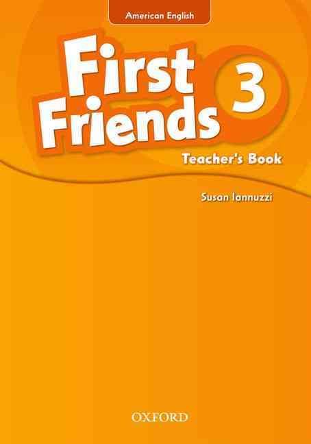 First Friends 3. Teacher's Book By Susan Iannuzzi 9780194433600