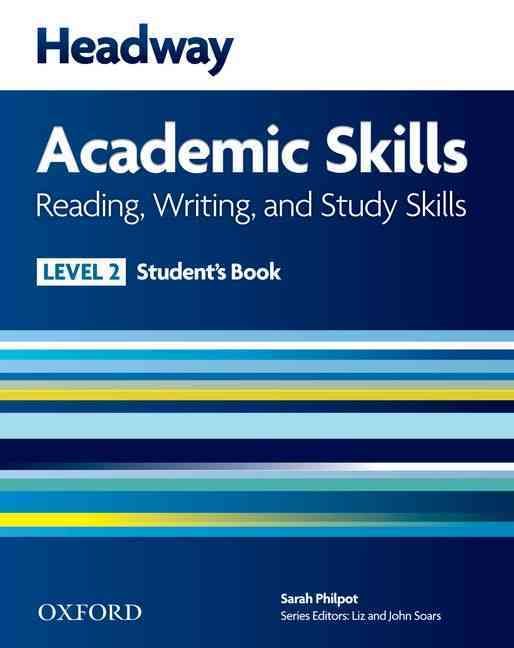 Headway Academic Skills. Reading, Writing, and Study Skills, Level 2