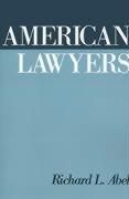 American Lawyers By Richard L. Abel 9780195072631 (Paperback)