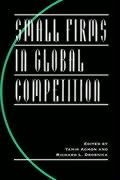 Small Firms in Global Competition By Tamir Agmon, Richard Drobnick