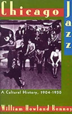Chicago Jazz By William Howland Kenney 9780195092608 (Paperback)