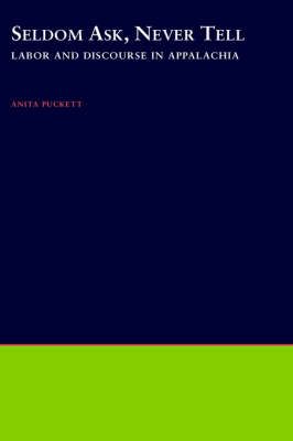 Seldom Ask, Never Tell By Anita Puckett 9780195102772 (Hardback)