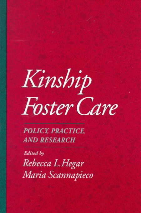 Kinship Foster Care By Rebecca L. Hegar, Maria Scannapieco (Paperback)