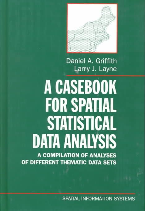 A Casebook for Spatial Statistical Data Analysis 9780195109580