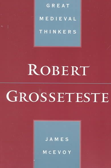 Robert Grosseteste By J. J. McEvoy 9780195114508 (Paperback)