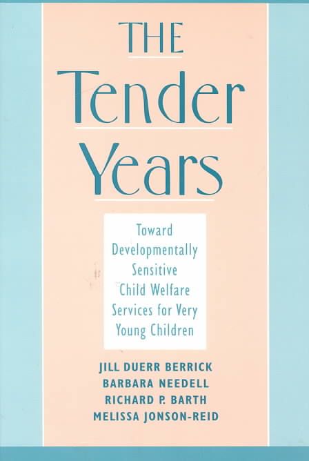 The Tender Years By Jill Duerr Berrick 9780195114539 (Paperback)
