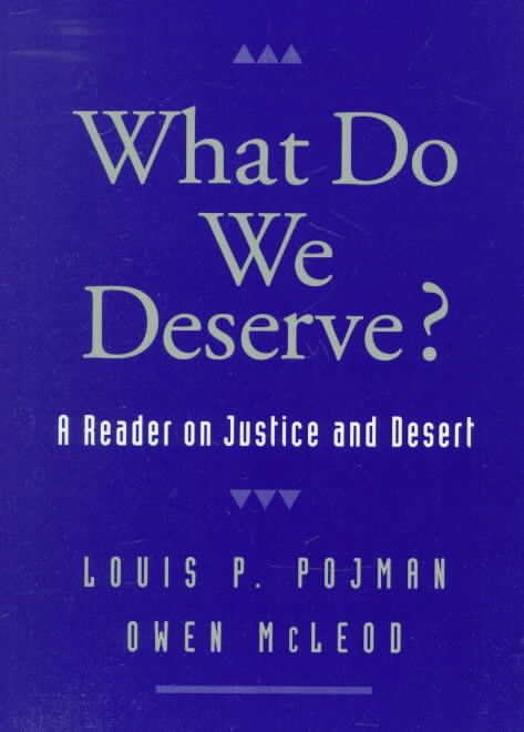 What Do We Deserve? By Louis P. Pojman, Owen McLeod 9780195122183