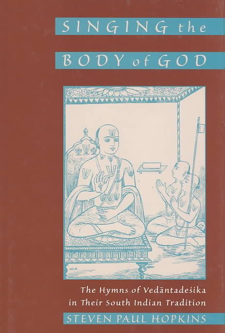Singing the Body of God By Steven P. Hopkins 9780195127355 (Hardback)