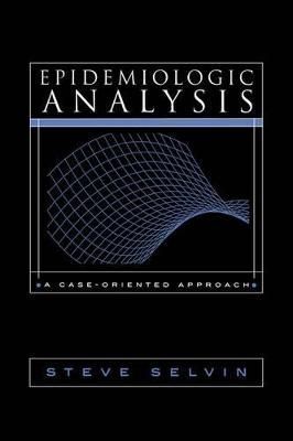 Epidemiologic Analysis By S. Selvin 9780195144895 (Paperback)