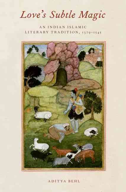 Love's Subtle Magic By Aditya Behl (author), Wendy Doniger (editor)
