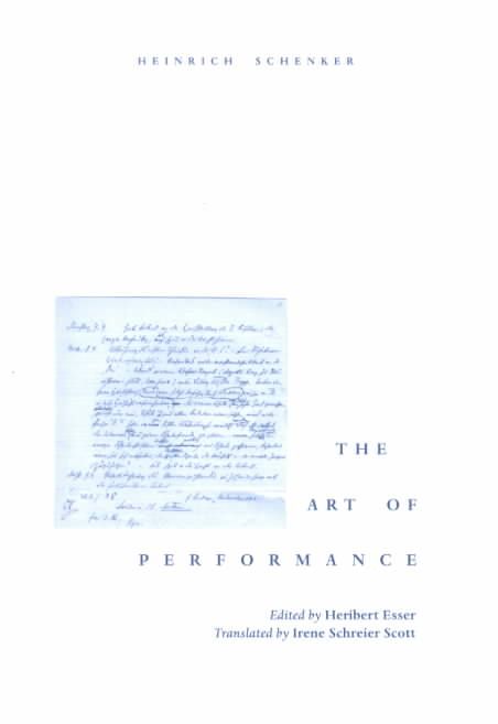 The Art of Performance By Heinrich Schenker, Heribert Esser