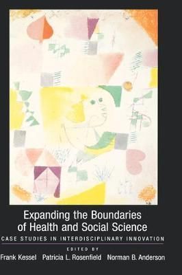 Expanding the Boundaries of Health and Social Science 9780195153798