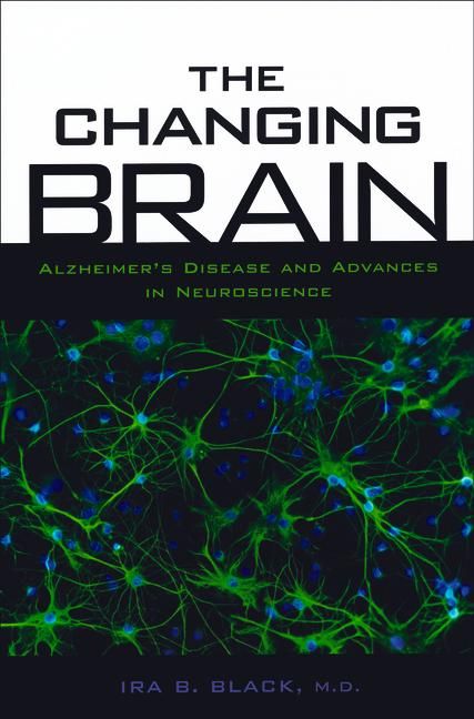 The Changing Brain By Ira B. Black 9780195156973 (Paperback)