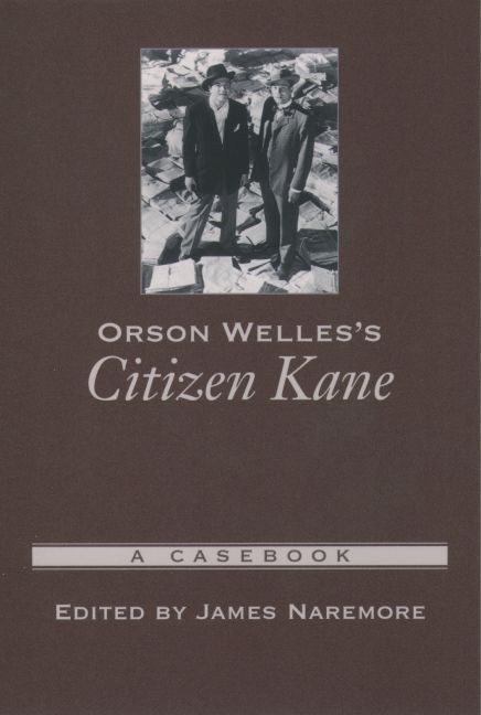 Orson Welles's Citizen Kane By James Naremore 9780195158922