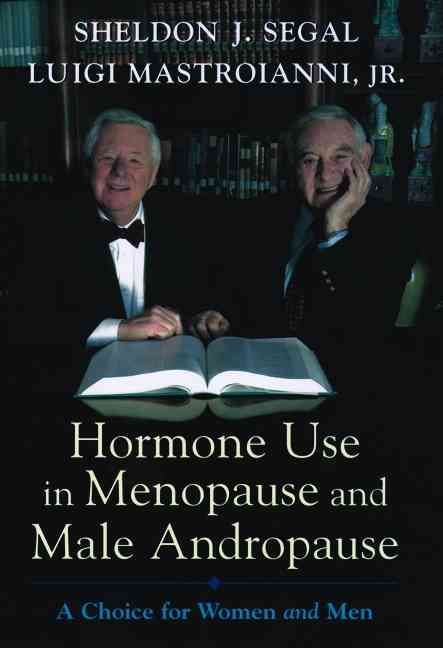 Hormone Use in Menopause & Male Andropause 9780195159745 (Hardback)