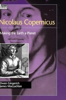 Nicolaus Copernicus By Owen Gingerich, James H. MacLachlan (Hardback)