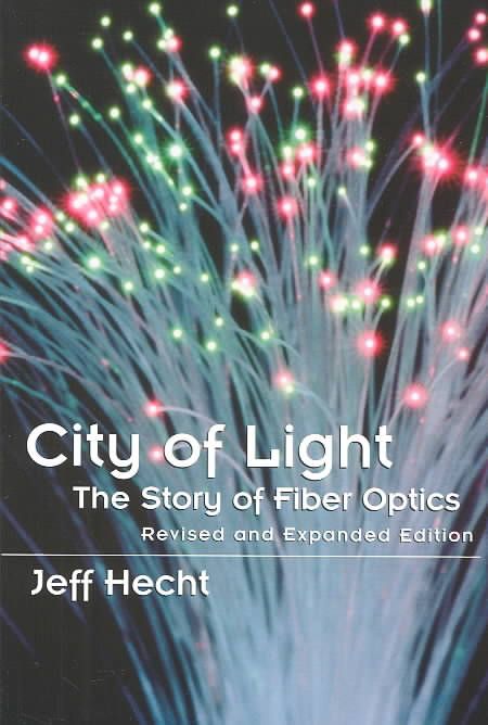 City of Light By Jeff Hecht 9780195162554 (Paperback)