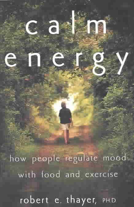 Calm Energy By Robert E. Thayer 9780195163391 (Paperback)