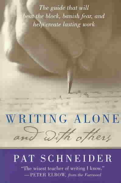 Writing Alone and With Others By Pat Schneider 9780195165739
