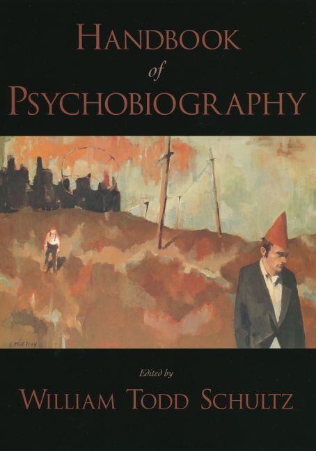 Handbook of Psychobiography By William Todd Schultz 9780195168273