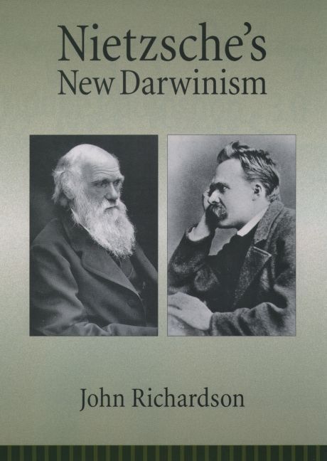 Nietzsche's New Darwinism By John Richardson 9780195171037 (Hardback)