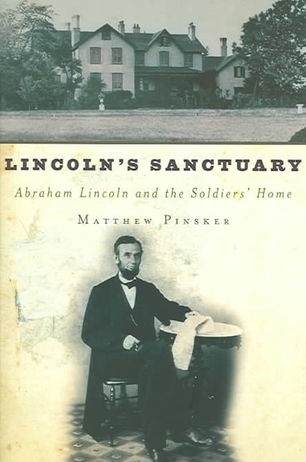 Lincoln's Sanctuary By Matthew Pinsker 9780195179859 (Paperback)