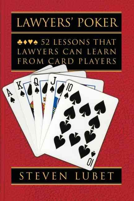 Lawyers' Poker By Steven Lubet 9780195182439 (Hardback)
