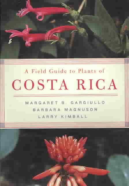 A Field Guide to Plants of Costa Rica 9780195188257 (Paperback)