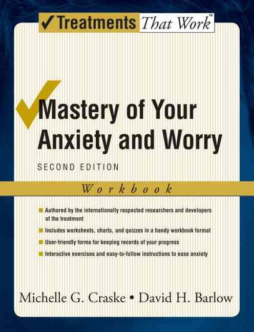 Mastery of Your Anxiety and Worry. Workbook 9780195300017 (Paperback)