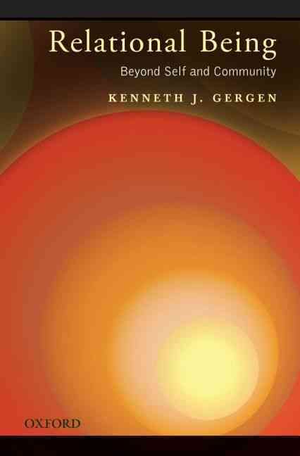 Relational Being By Kenneth J. Gergen 9780195305388 (Hardback)