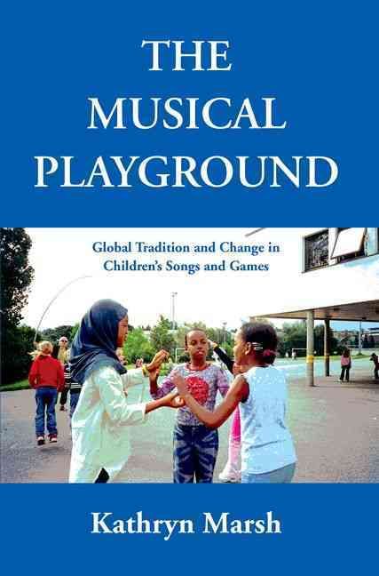 The Musical Playground By Kathryn Marsh 9780195308976 (Hardback)