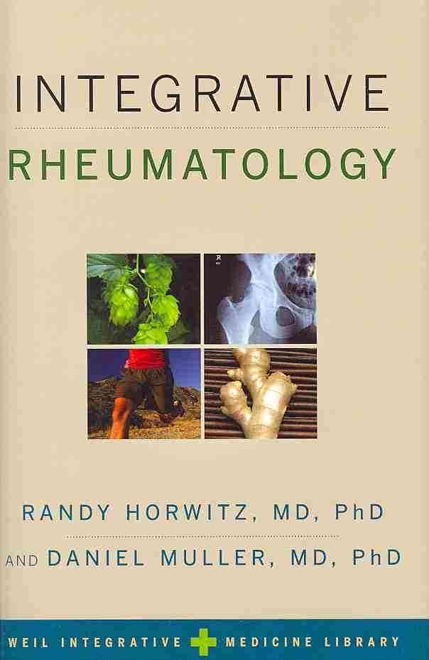 Integrative Rheumatology By Randy Horwitz, Daniel Muller 9780195311211