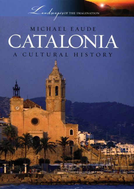 Catalonia By Michael Eaude 9780195327977 (Hardback)