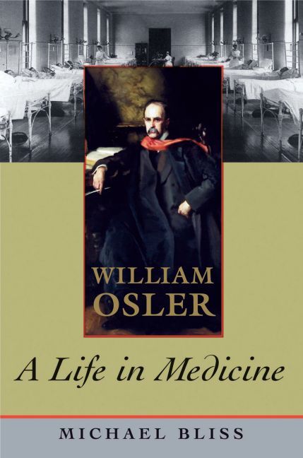 William Osler By Michael Bliss 9780195329605 (Paperback)